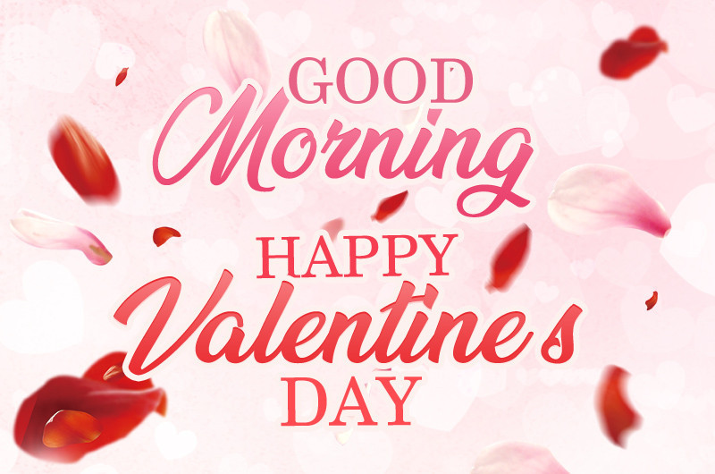 Good Morning Happy Valentine S Day Images