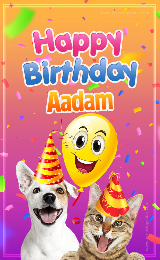 Happy Birthday Aadam Funny Image with cat and dog (tall rectangle shape picture)