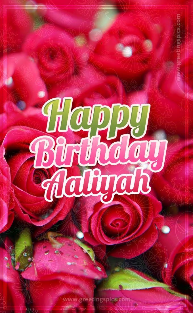 Happy Birthday Aaliyah beautiful Image with red roses (tall rectangle shape picture)