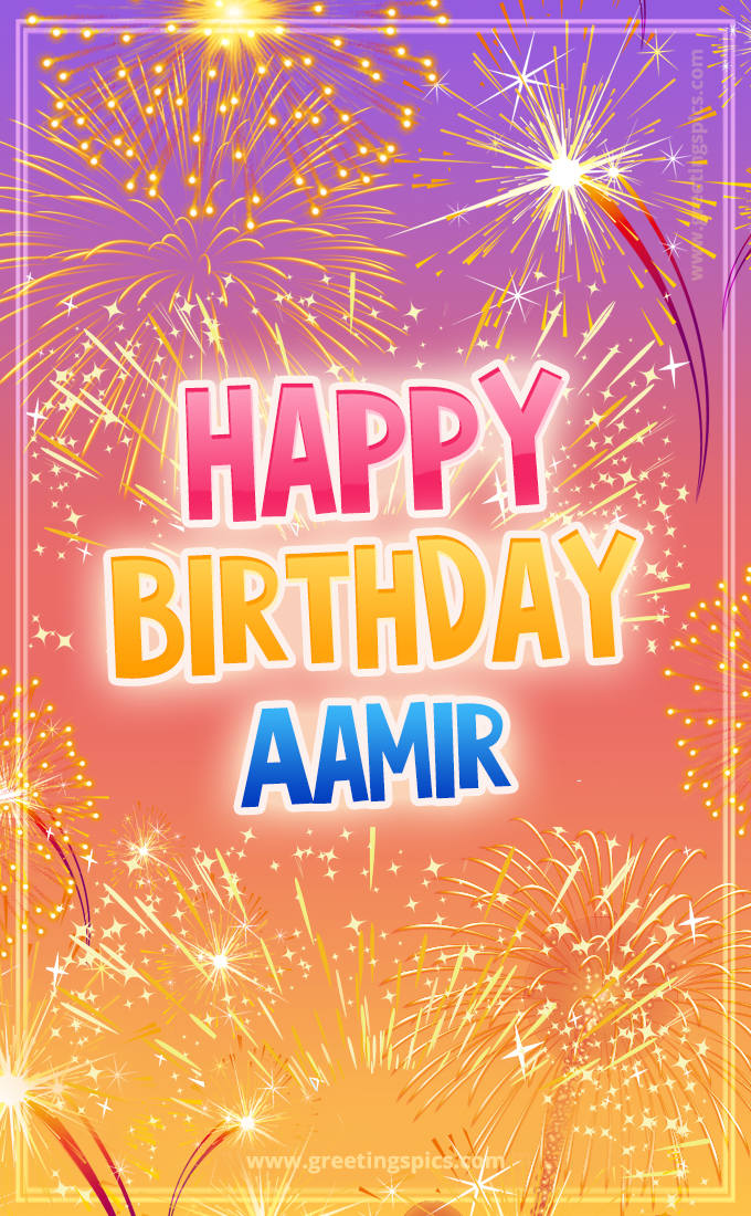 Happy Birthday Aamir Picture with fireworks (tall rectangle shape picture)