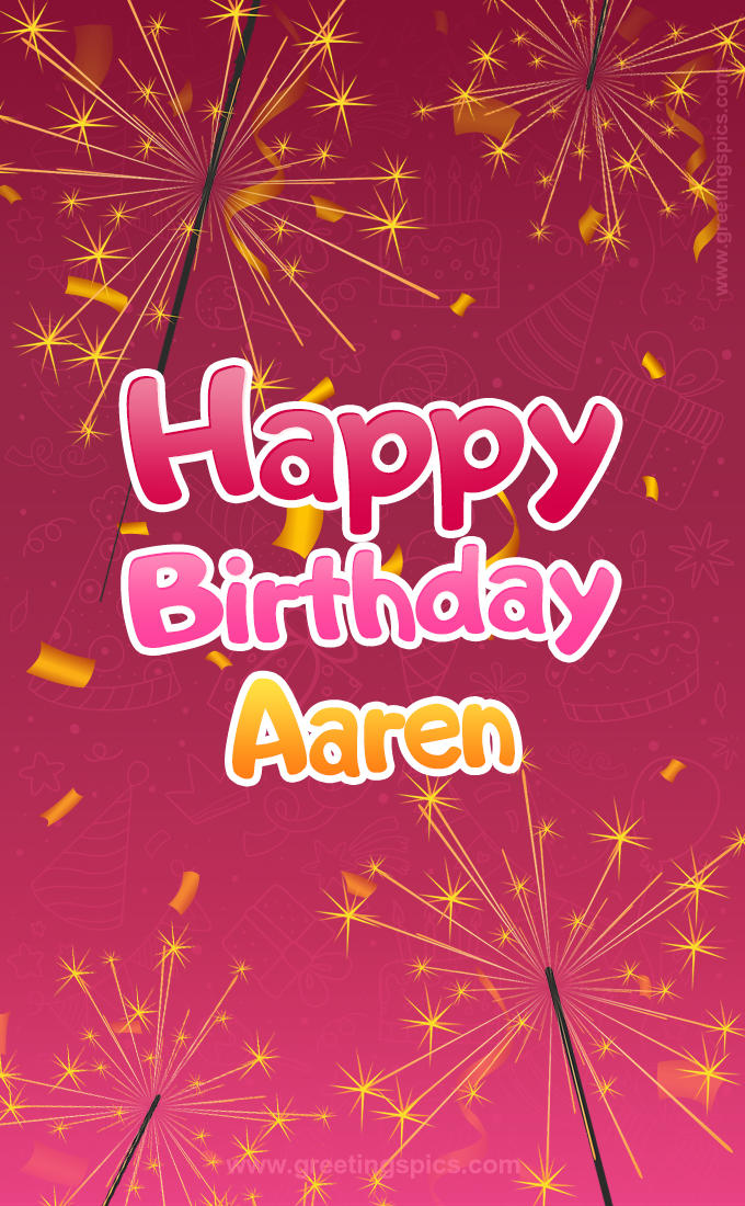 Happy Birthday Aaren Image with sparklers (tall rectangle shape picture)