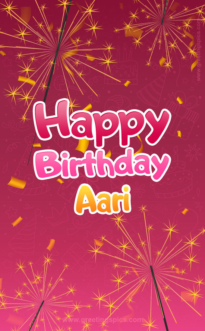 Happy Birthday Aari Image with sparklers (tall rectangle shape picture)