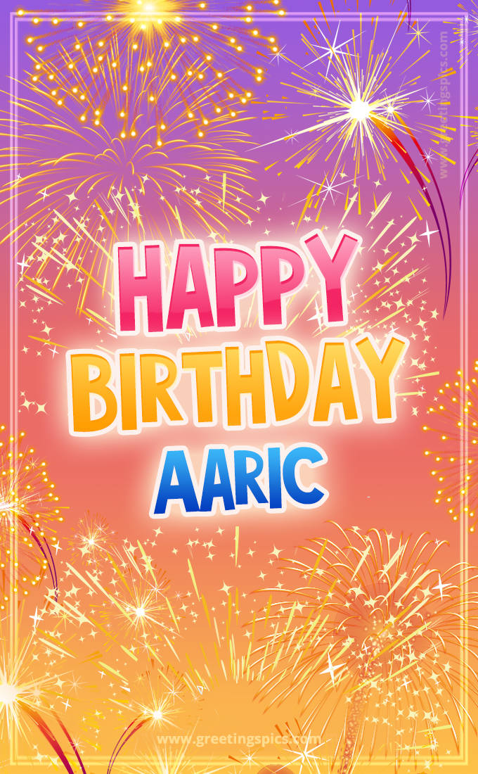 Happy Birthday Aaric Picture with fireworks (tall rectangle shape picture)