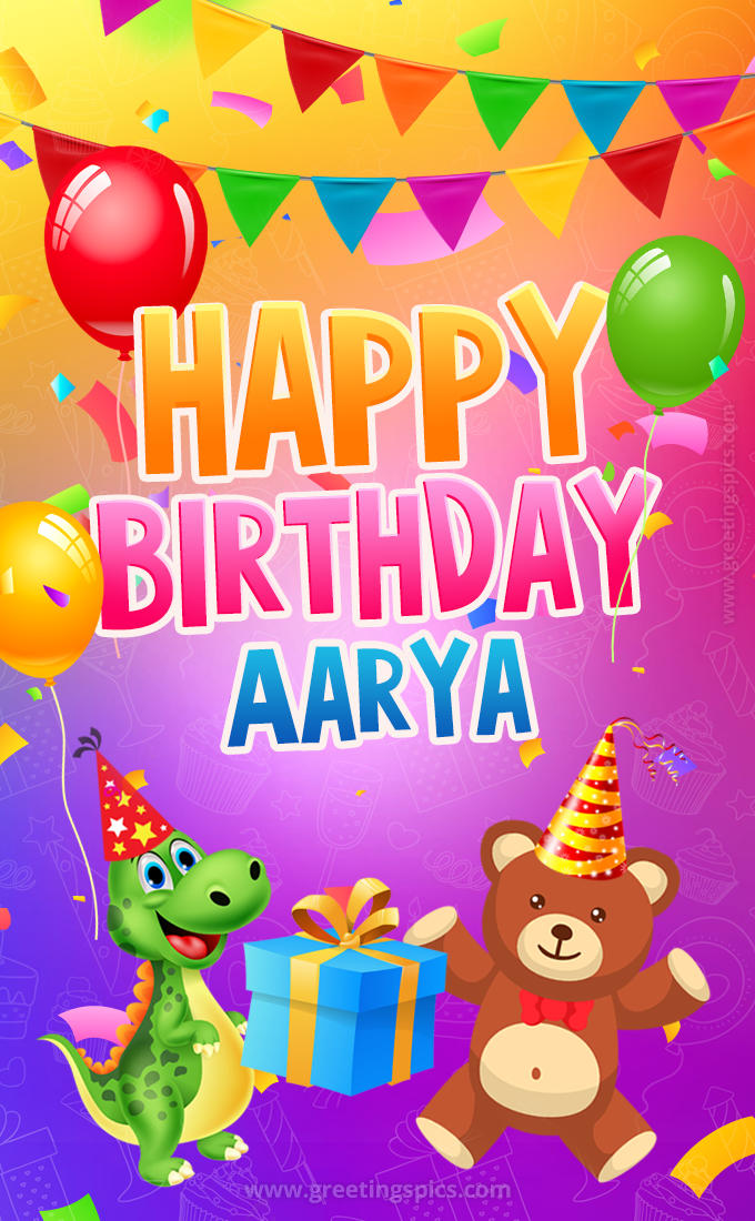 Happy Birthday Aarya Image for a child with cute dinosaur and bear (tall rectangle shape picture)