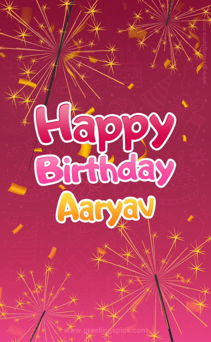 Happy Birthday Aaryav Image with sparklers (tall rectangle shape picture)