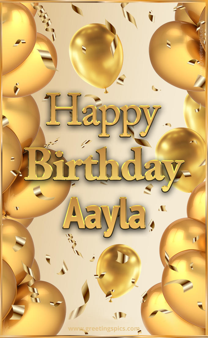 Happy Birthday Aayla Card with golden confetti and balloons (tall rectangle shape picture)