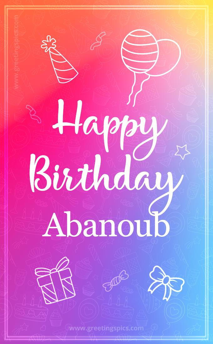 Colorful Happy Birthday Card For Abanoub (tall rectangle shape picture)