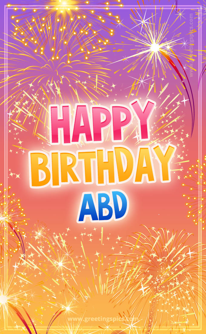 Happy Birthday Abd Picture with fireworks (tall rectangle shape picture)