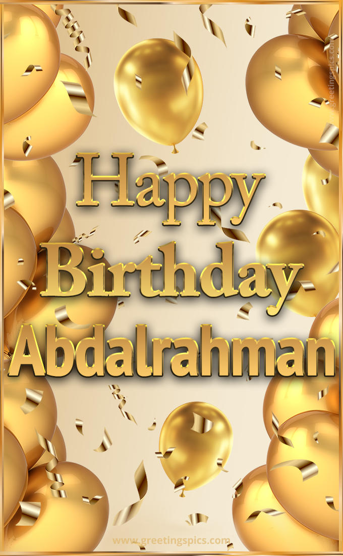 Happy Birthday Abdalrahman Card with golden confetti and balloons (tall rectangle shape picture)