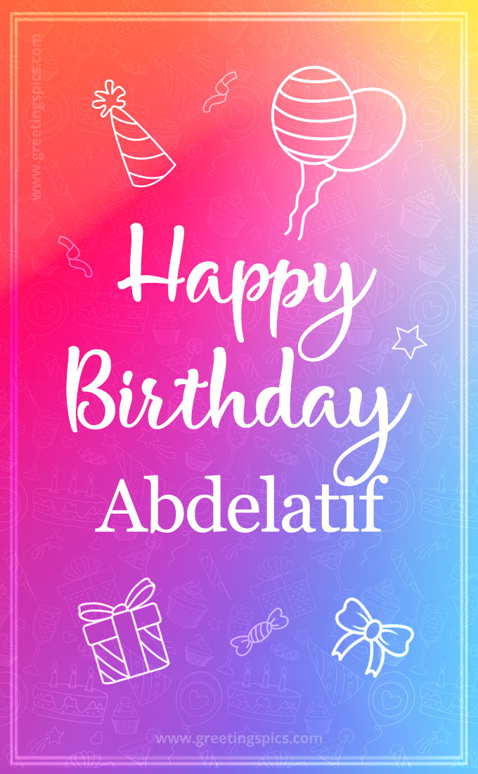 Colorful Happy Birthday Card For Abdelatif (tall rectangle shape picture)