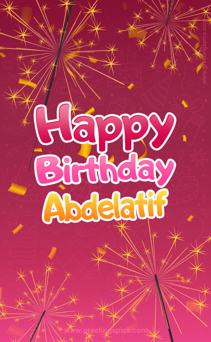 Happy Birthday Abdelatif Image with sparklers (tall rectangle shape picture)