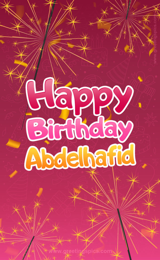 Happy Birthday Abdelhafid Image with sparklers (tall rectangle shape picture)