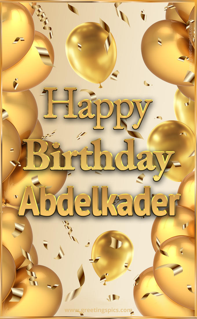 Happy Birthday Abdelkader Card with golden confetti and balloons (tall rectangle shape picture)