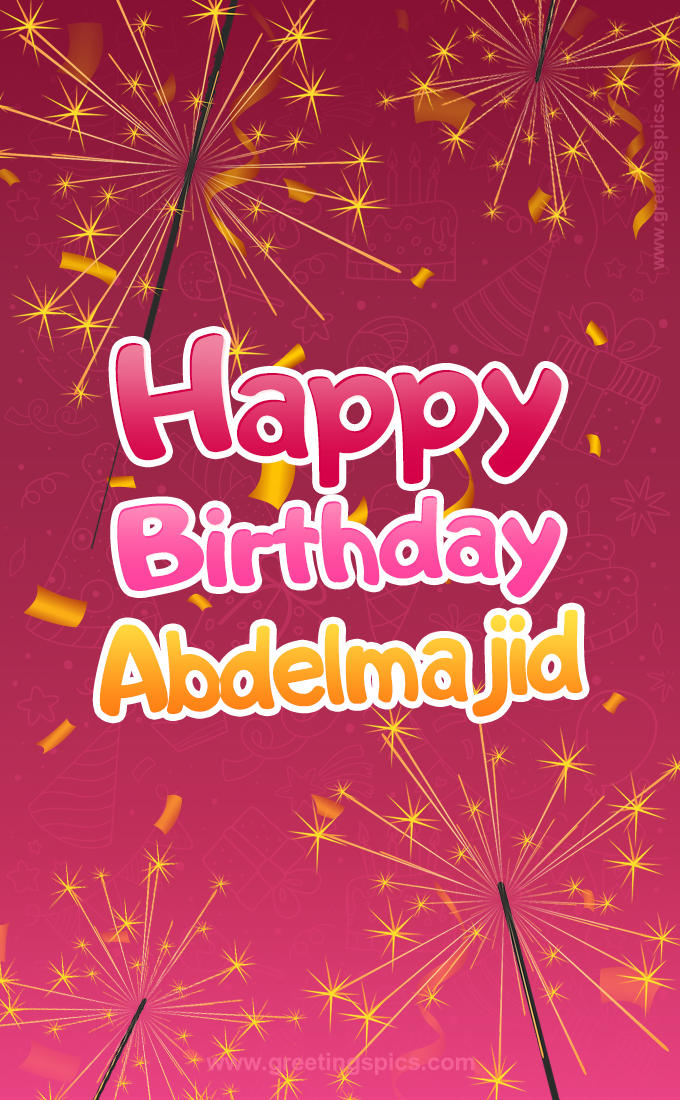 Happy Birthday Abdelmajid Image with sparklers (tall rectangle shape picture)