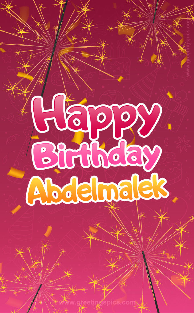 Happy Birthday Abdelmalek Image with sparklers (tall rectangle shape picture)