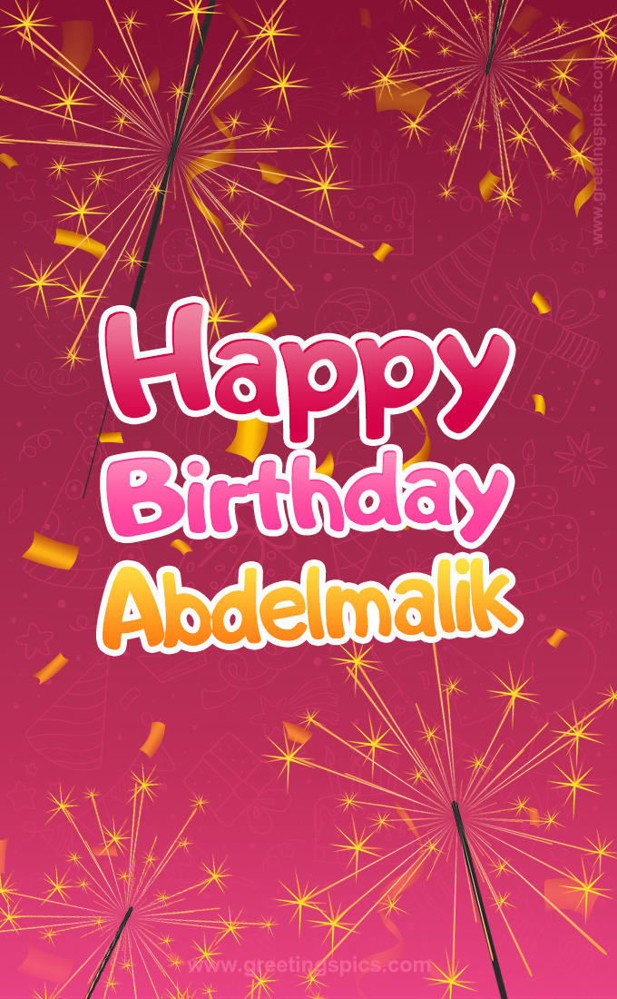 Happy Birthday Abdelmalik Image with sparklers (tall rectangle shape picture)