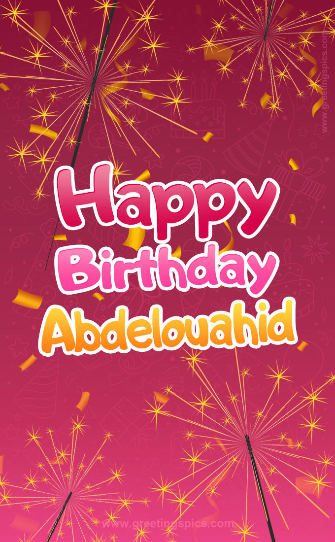 Happy Birthday Abdelouahid Image with sparklers (tall rectangle shape picture)