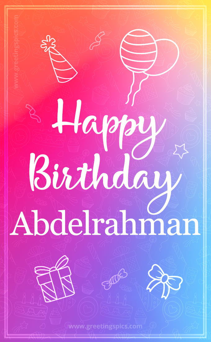 Colorful Happy Birthday Card For Abdelrahman (tall rectangle shape picture)