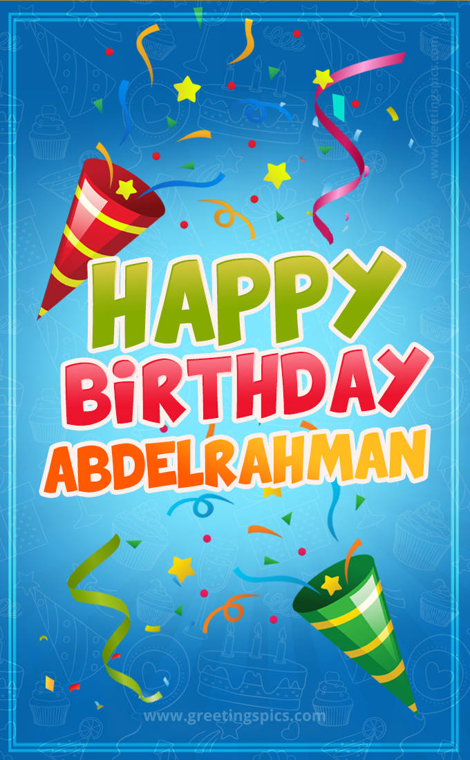 Happy Birthday Abdelrahman picture with confetti and party poppers (tall rectangle shape picture)