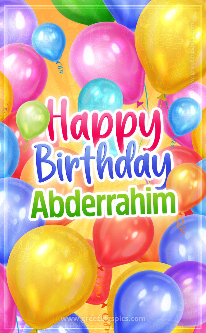 Happy Birthday Abderrahim Image with colorful balloons (tall rectangle shape picture)