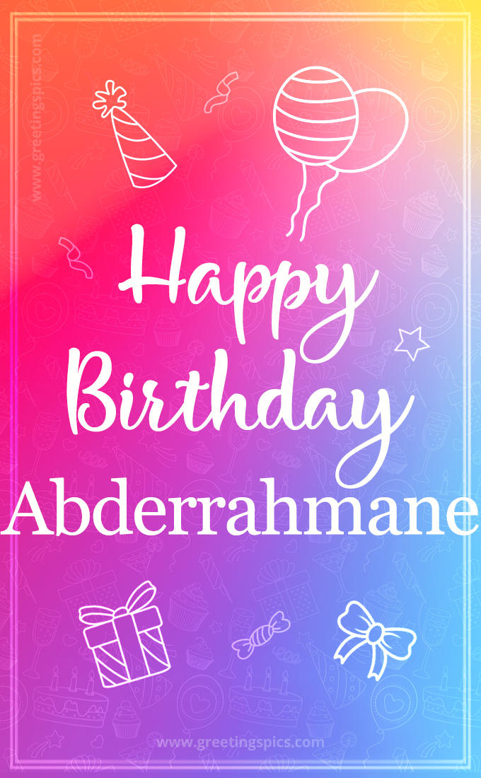 Colorful Happy Birthday Card For Abderrahmane (tall rectangle shape picture)