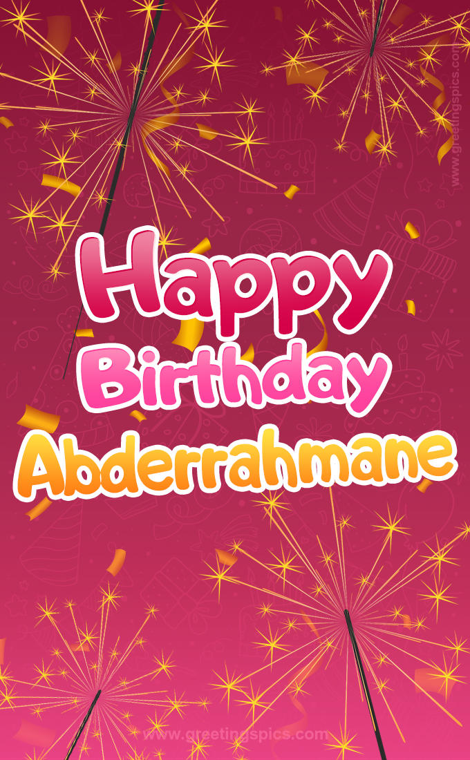 Happy Birthday Abderrahmane Image with sparklers (tall rectangle shape picture)