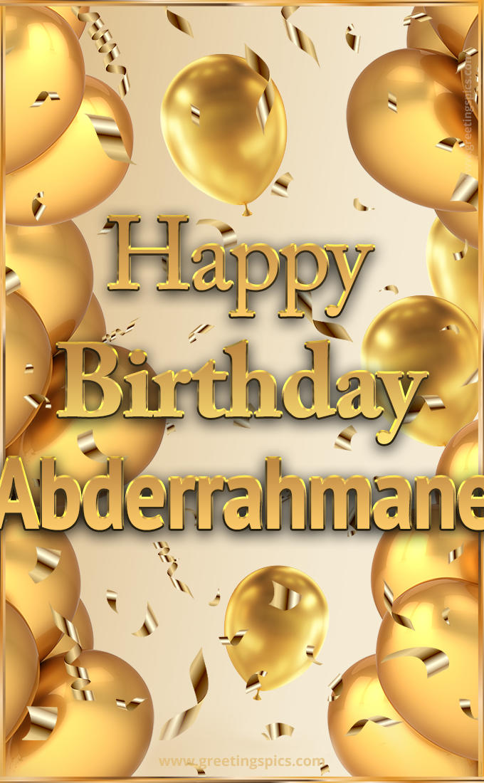 Happy Birthday Abderrahmane Card with golden confetti and balloons (tall rectangle shape picture)