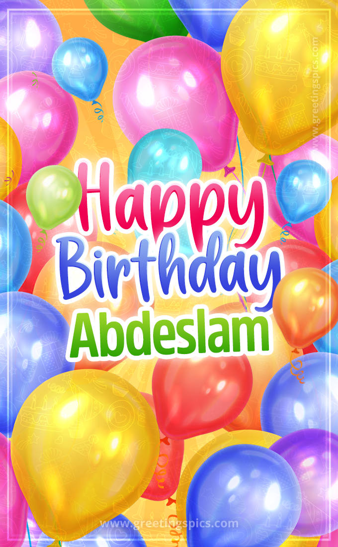 Happy Birthday Abdeslam Image with colorful balloons (tall rectangle shape picture)