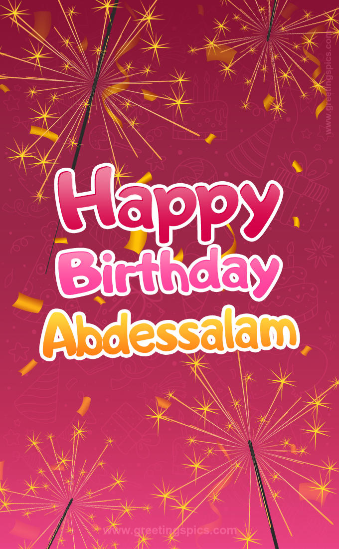 Happy Birthday Abdessalam Image with sparklers (tall rectangle shape picture)