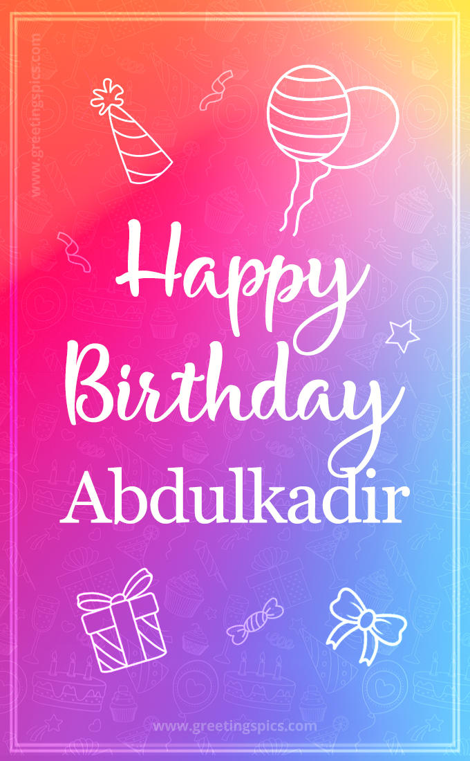 Colorful Happy Birthday Card For Abdulkadir (tall rectangle shape picture)