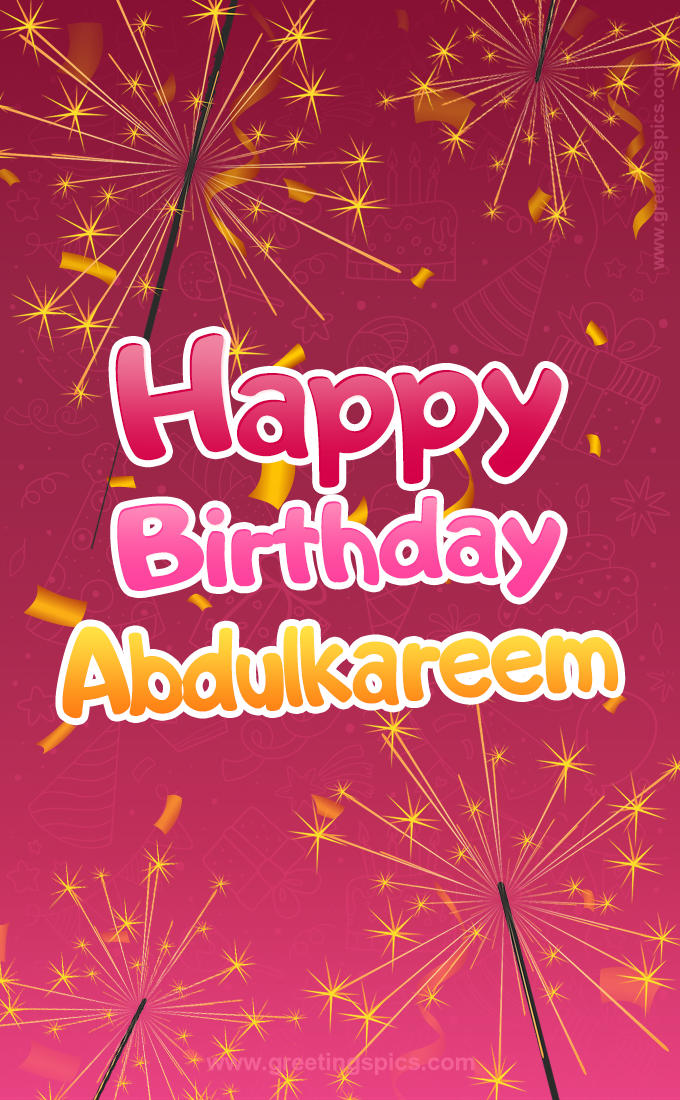 Happy Birthday Abdulkareem Image with sparklers (tall rectangle shape picture)