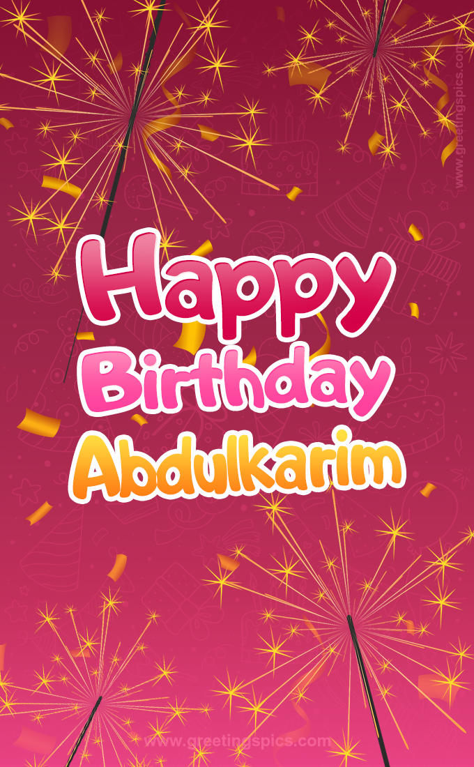 Happy Birthday Abdulkarim Image with sparklers (tall rectangle shape picture)