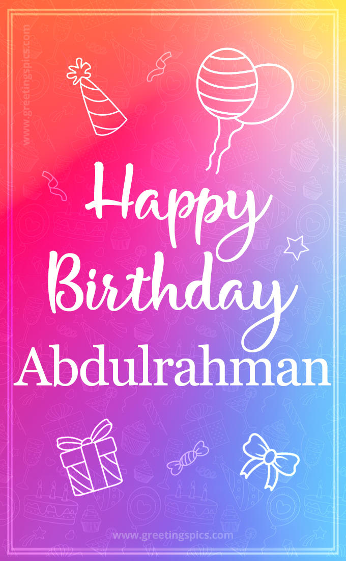 Colorful Happy Birthday Card For Abdulrahman (tall rectangle shape picture)