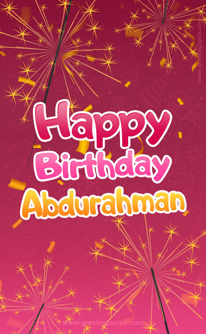 Happy Birthday Abdurahman Image with sparklers (tall rectangle shape picture)