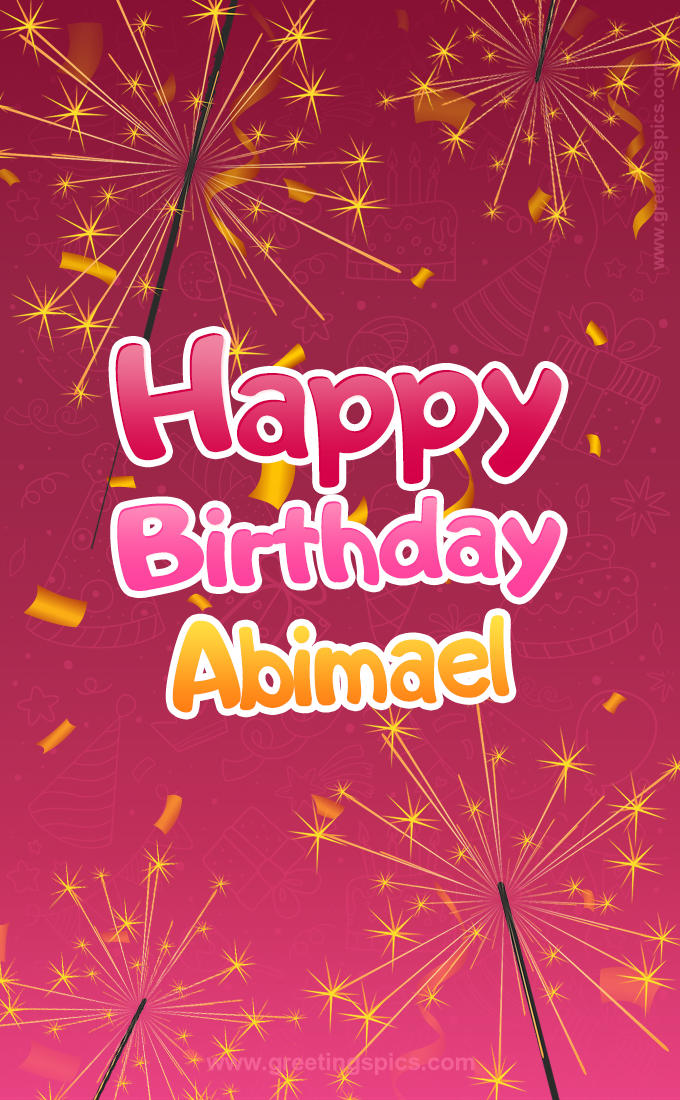 Happy Birthday Abimael Image with sparklers (tall rectangle shape picture)