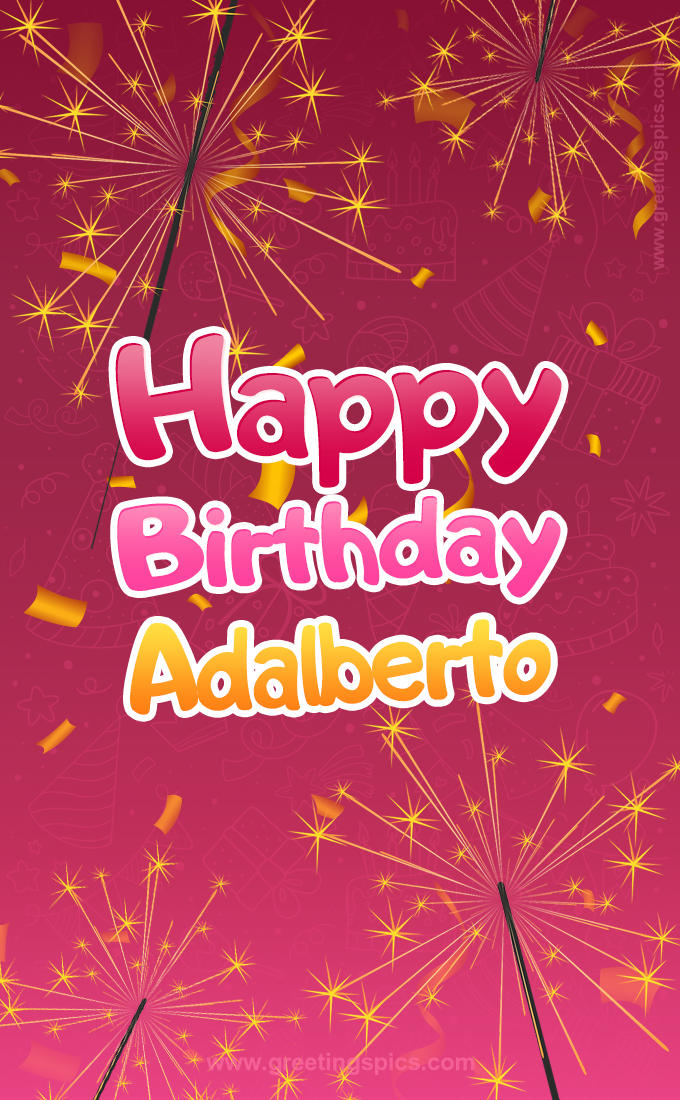 Happy Birthday Adalberto Image with sparklers (tall rectangle shape picture)