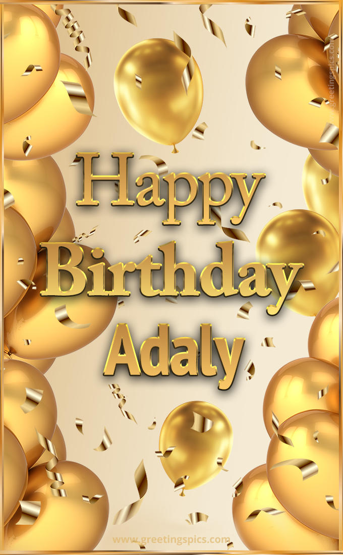 Happy Birthday Adaly Card with golden confetti and balloons (tall rectangle shape picture)