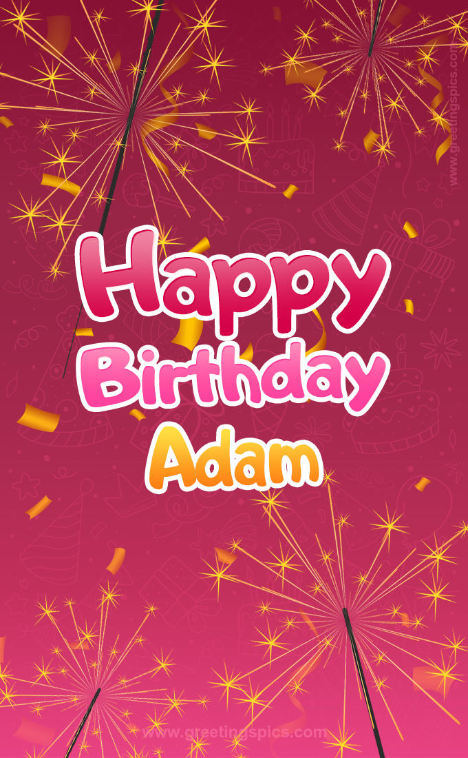 Happy Birthday Adam Image with sparklers (tall rectangle shape picture)