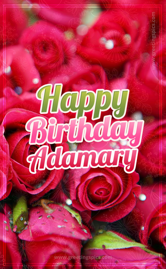 Happy Birthday Adamary beautiful Image with red roses (tall rectangle shape picture)