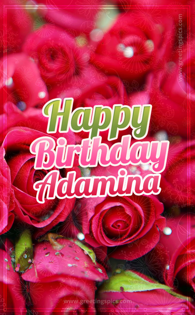 Happy Birthday Adamina beautiful Image with red roses (tall rectangle shape picture)