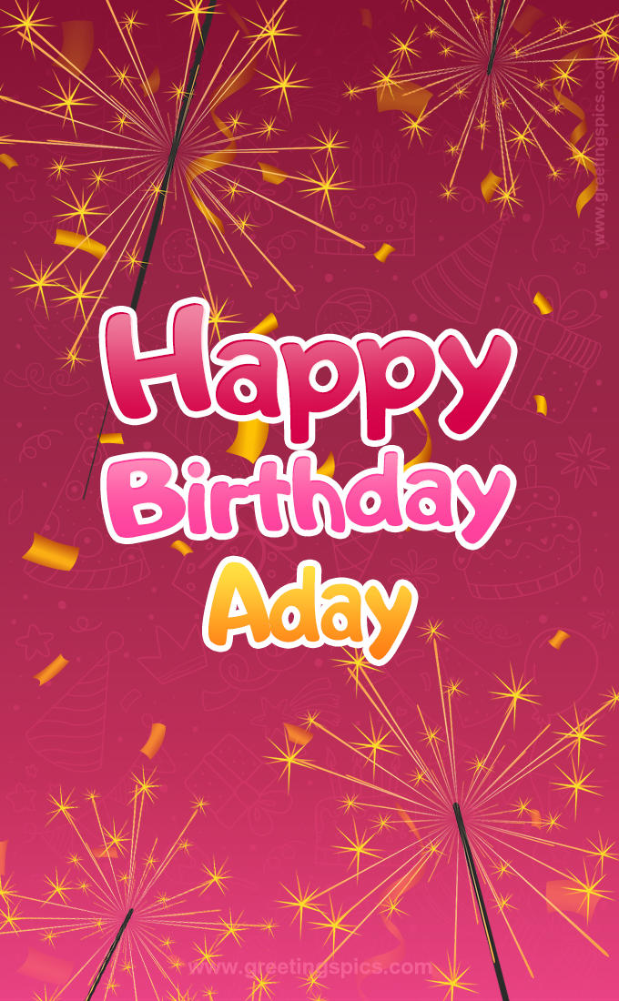 Happy Birthday Aday Image with sparklers (tall rectangle shape picture)