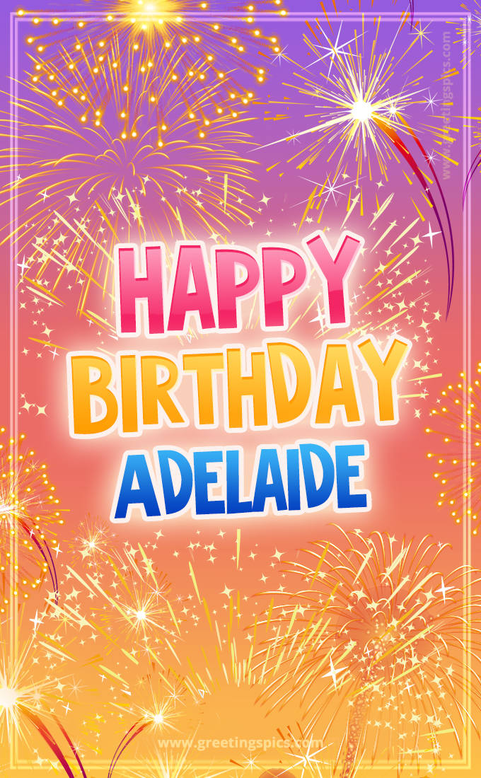 Happy Birthday Adelaide Picture with fireworks (tall rectangle shape picture)