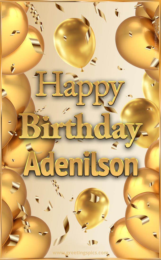 Happy Birthday Adenilson Card with golden confetti and balloons (tall rectangle shape picture)