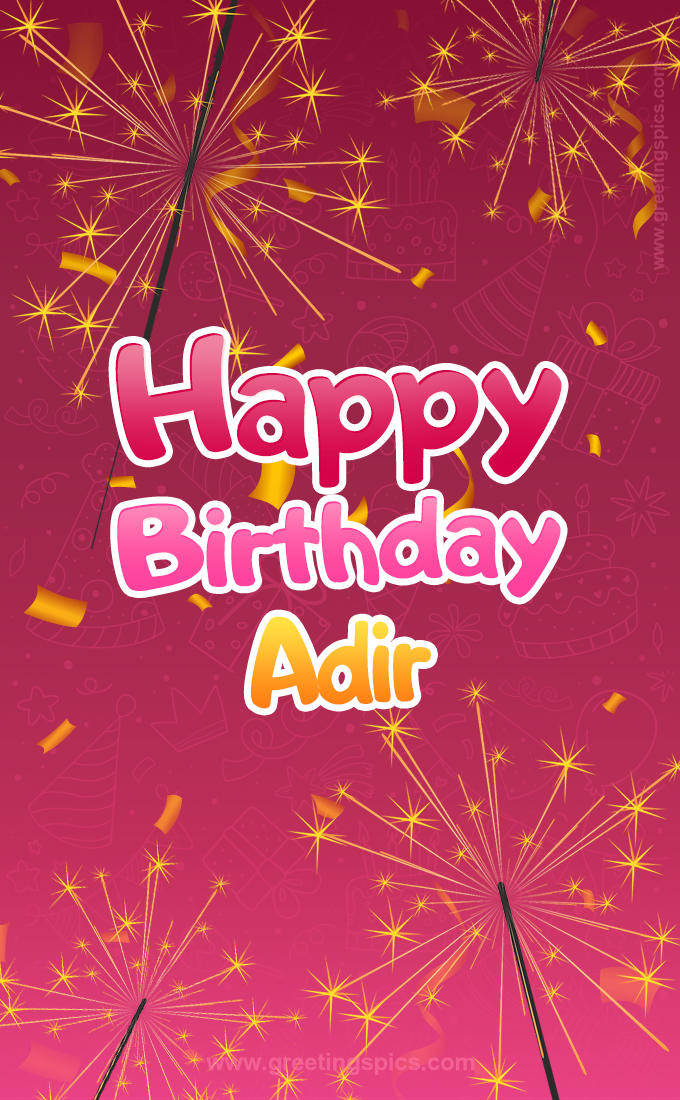 Happy Birthday Adir Image with sparklers (tall rectangle shape picture)