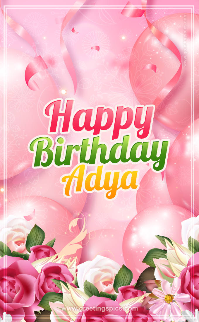 Image with gentle pink background and flowers Happy Birthday Adya (tall rectangle shape picture)