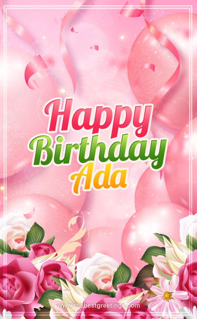 Image with gentle pink background and flowers Happy Birthday Adа (tall rectangle shape picture)