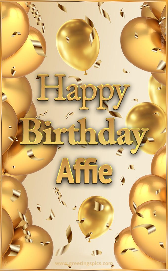 Happy Birthday Affie Card with golden confetti and balloons (tall rectangle shape picture)