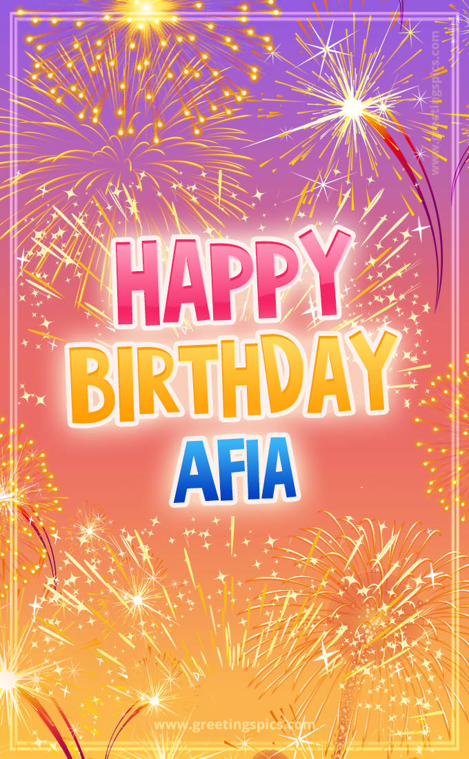 Happy Birthday Afia Picture with fireworks (tall rectangle shape picture)