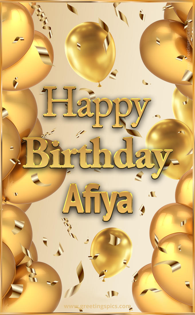 Happy Birthday Afiya Card with golden confetti and balloons (tall rectangle shape picture)