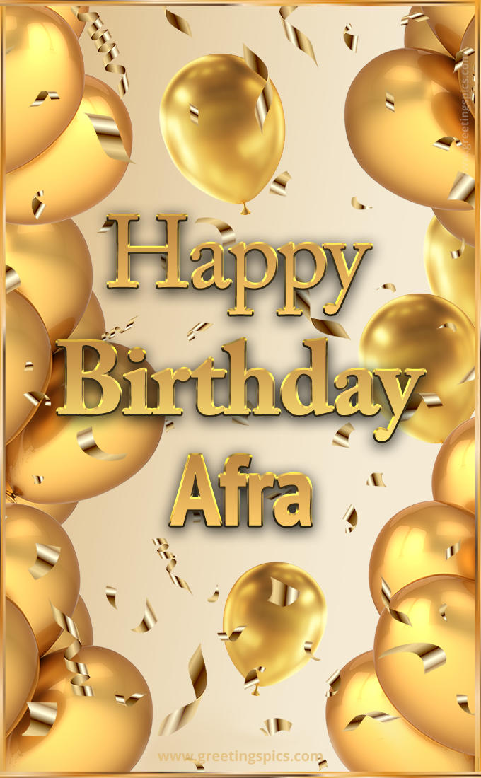 Happy Birthday Afra Card with golden confetti and balloons (tall rectangle shape picture)